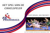 HET SPEL VAN DE CIRKELSPELER - Sport Vlaanderen · 2017. 1. 4. · VIDEO DIAPO 4: COMPETENCES DES JOUEURS A LA PERIPHERIE GUY PETITGIRARD ENTRAINEUR 4 ... séquences 1 et 3 ou/et