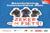 Beschrijving - Zeker Op De Fiets | Veilig door Gorinchem · Het doel van deze film is om leerlingen van groep 8 bewuster te maken van hun eigen fietsgedrag en dat van overige verkeersdeelnemers