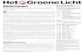 Het GroeneLicht - De Duif · PDF file 2014. 12. 24. · Hans Ernens en Henk Kemper Agenda 6 nov Bestuursvergadering 9 nov Sint Maarten: Kindernevenviering 14 dec 12:00 Kerstconcert