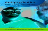 Antipsychotica · Deze brochure is ontwikkeld door het Instituut voor Verantwoord Medicijngebruik in samenwerking met 's Heerenloo Noordwijk, en is onderdeel van het project Optimaliseren