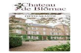 FIETSVAKANTIE - chateau-blomac.com · In april, mei en juni organiseren we op donderdag de ‘Blomac Tourdag’. Je leest daar meer over in deze brochure. Elke dag kun je genieten