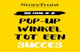 HOE MAAK JE JE POP-UP WINKEL TOT EEN SUCCES · om een winkel te openen via een tra-ditionele makelaar VS. Storefront is ’s werelds grootste online marktplaats voor de korte termijn