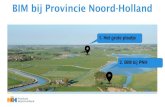 BIM bij Provincie Noord-Holland - Corporeal...2019/06/18  · 6 Doel is in de hele assetmanagementketen van opdrachtgever tot opdrachtnemer op een eenduidige manier te werken in het