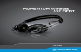 MOMENTUM Wireless M2 OEBT - Sennheiser · 2018. 3. 13. · 선도하는 M2 OEBT는 착용 후에도 움직임이 자유롭고 100% 순수한사운드를 제공합니다. Bluetooth®