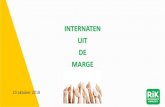 INTERNATEN UIT DE MARGE - onderwijsinspectie...2018/10/23  · Reactie van Hilde Crevits Vlaams minister van Onderwijs Ondertekenen van de engagementsverklaring Hoe ziet het RiK eruit