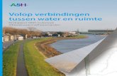 Volop verbindingen tussen water en ruimtea5h.nl/.../uploads/2016/05/MIRT-A5H_Eindrapport_web.pdf2. De oogst in beeld 15 2.1 Inzicht 15 2.1.1 Indicatieve dijkversterkingsopgave 15 2.1.2