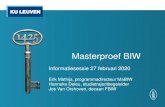 Masterproef - KU Leuven · De masterproef BIW bestaat uit 2 OPO’s • Enige uitzondering = Master of Agro- and Ecosystems Engineering en Landbeheer (3 OPO’s) o Research Project