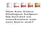 Whitepaper Hoe kan Voice Dialogue helpen bij …stamboliev.nl/wp-content/uploads/Whitepaper-Voice...Bijna 16% van medewerkers in organisaties ervaart burn-outklachten (Hooftman et