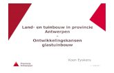 Land-en tuinbouw in provincie Antwerpen Ontwikkelingskansen … · 2019. 12. 12. · 2-16/06/2017 Enkele cijfers (2015): • 3600 bedrijven • 15% van het aantal landbouwbedrijven