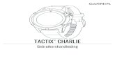 TACTIX Gebruikershandleiding CHARLIE€¦ · TACTIX Gebruikershandleiding CHARLIE ... 8