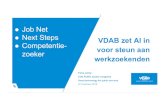 Job Net Next Steps VDAB zet AI in Competentie- voor steun ... · Overzicht van al onze klanten Overzicht van één klant Next Steps: voorspellend model . 17 Next Steps maakt Continue