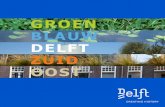 GROEN BLAUW DELFT ZUID OOST - LUZ architecten · vereniging TU Noord, TU-Delft, DUWO en AM gestart met het project Groenblauw. Directe aanleiding was het project-MER bestemmingsplannen