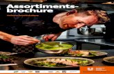 Assortiments brochure · 2020. 8. 21. · een Michelin ster en executive chef voor KLM Catering Services Schiphol. Liep o.a. stage bij restaurant Rijks en Inter Scaldis en in Frankrijk