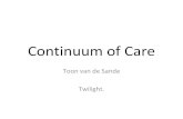 2012.01.31 CEDA Continuum of Care - Central …...Toon van de Sande Twilight. Wanneer eindigt een werkdag? Om 17.00 uur? Of 00.00 uur Aan u de keuze. Vandaag nog pastor: • Sinds