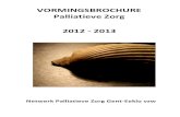 VORMINGSBROCHURE Palliatieve Zorg 2012 - 2013 VTO/Vormingsbrochure 12-13.pdf · en maandag 12 november 2012 (code : BAS1 / 12-13) Basiscursus 2 : dinsdag 2 en 16 oktober, 6 november,