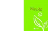 Detox Dietdiet.co.kr/file/0928_Detox Diet Guide2.pdf · 2013. 2. 16. · Detox Diet 서 은 경 생생한의원 대표원장 20년 경력 한의사, 동국대 한의과대학 석·박사학위