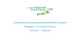 VOORTGANGSRAPPORTAGE Regio FoodValley 2015 - 2016 · Regio FoodValley is sinds april 2014 vertegenwoordigd in Brussel. In de periode tot november 2015 was dit in het kader van een