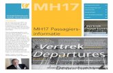 MH17 - Onderzoeksraad · 2018. 7. 10. · MH17 MH17 Passagiers informatie Introductie Na de crash met vlucht MH17 was het voor nabestaanden van groot belang om zo snel mogelijk meer