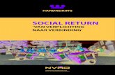 Social Return, van verplichting naar verbinding.pdf · nemers strategisch (met een irreëel hoog aantal plaatsingen) in - schrijven. Door de kwaliteit van het plan van aanpak hoger