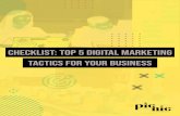 CHECKLIST: TOP 5 DIGITAL MARKETING tactics for your …...yours grow with online marketing. We create campaigns that drive seriously impressive results. Our team of specialists work