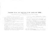 Sesión I1.a, en mar tes 5 de julio de 1949 Sesión I1.a, en mar tes 5 de julio de 1949 (Ordi :naria) :SUl\IARIO DHL DEBArl'.B~ 1. Se constiture la Sala eH susión secreta paTa debatir