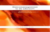 Risicomanagement in de aderen?!essay.utwente.nl/57063/1/scriptie_van_der_Heijden.pdf · Op basis van het onderzoek wordt het management van de organisatie geadviseerd over de manier
