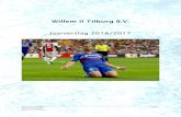 Willem II Tilburg B.V. Jaarverslag 2016/2017 · Het seizoen 2016/2017 is voor Willem II een seizoen geweest waarbij relatief vroeg het ... waardoor kunstenares Wilma Bevers een prachtig