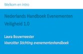 Nederlands Handboek Evenementen Veiligheid 1 · 2019. 10. 10. · H 20 Het gebruik van het luchtruim bij evenementen H 21 Calamiteiten management H 22 Verzekering en aansprakelijkheid