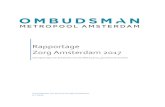 Rapportage Zorg Amsterdam 2017...In deze Zorg-rapportage over heel 2017 laat de ombudsman aan de hand van de klachten zien wat er speelt en wat er beter kan. In totaal zijn er 88 klachten