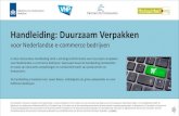 Handleiding: Duurzaam Verpakken - Thuiswinkel …...In deze interactieve handleiding vindt u achtergrondinformatie over duurzaam verpakken voor Nederlandse e-commerce bedrijven. Daarnaast