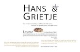 HANS & GRIETJE · Grafisch werk: Margot De Group Lesmap: Sanne Vanderkrieken . INHOUD 1. Inleiding; beste leerkracht 2. Over Sprookjes en zo 3. Hans en Grietje, het verhaal met leerijke