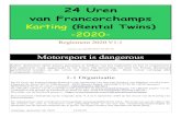 One Day Karting - 24 Uren van Francorchamps · 2019. 10. 3. · Organisator One Day Karting / ISA bvba ... De wedstrijd 24U van Francorchamps Karting wordt gereden met tweemotorige