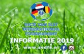 WELKOM · 2019. 5. 26. · WELKOM Beste deelnemers, We willen jullie alvast van harte welkom heten op het Dick van Elst International Tournament 2019. Na het succes van een kleine