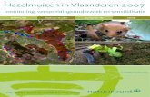 Hazelmuizen in Vlaanderen 2007 · 2003-06 uitgebreide inventarisaties uitgevoerd in de provincie Limburg, meer bepaald in de gemeente Voeren en omgeving. De habitat-kwaliteit van