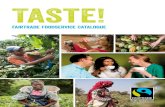 Taste! · PDF file 2018. 12. 7. · Taste! Fairtrade Foodservice Catalogue Fair Trade. 4 Op zoek naar een specifiek Fairtrade product? Vraag ernaar bij uw leverancier. Door te kiezen