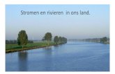 Stromen en rivieren in ons land....- Ik kan voordelen en nadelen van water geven. - Ik kan de IJzer, de Schelde en de Maas op een kaart van België aanduiden. - Ik kan deze stromen