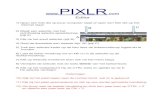 PIXLR - WordPress.com · 2019. 5. 8. · PIXLR .com Editor 1) Open een foto die op jouw computer staat of open een foto die op het internet staat. 2) Maak een selectie met het rechthoekig