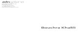 Bouchra Khalili · 2019. 7. 10. · Bouchra Khalili c/ Enrique Granados, 49 08008 Barcelona T. (+34) 93 451 0064 info@adngaleria.com