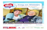 Zorg en Welzijn - Ontdekdezorg week · 2018. 10. 12. · Loes Groot-de Jong (73), door haar dementie herkent ze haar eigen kinderen niet meer. Ze vindt haar rust weer terug als ze