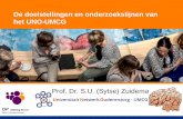 De doelstellingen en onderzoekslijnen van het UNO-UMCG · 2018. 12. 5. · 10% volledig passend. 10. Van der Spek K. et al, J Clin Epidemiol, 2015 Van der Spek K, et al, IPA Poster,
