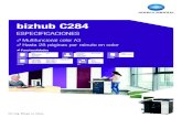 bizhub C284 DATASHEET sp · bizhub C284 Centro de comunicación de 28 ppm b/n y color. Controlador de impresión Emperon™ con soporte PCL 6c, PostScript 3, PDF 1.7 y XPS. Capacidad
