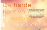 De harde kant van - DPPR Magazine · ten, want de overheid en fondsen geven een BV geen subsidie.” “In Nederland is sociaal ondernemerschap ontstaan door het opdrogen van de subsidiestromen.