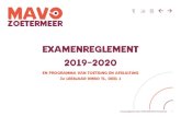 EXAMENREGLEMENT 2019-2020 - MAVO Zoetermeer...Examenreglement deel 1 2019-2020 MAVO Zoetermeer 4 De helft van je eindcijfer voor een vak bestaat uit het schoolexamen BSE. Alle resultaten