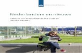 Nederlanders en nieuws - scp.nl · De veranderingen in het medialandschap hadden ook grote gevolgen voor de (online) jour-nalistiek (Deuze et al. 2007). Tot 2007 waren online kranten