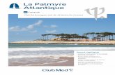 La Palmyre Atlantique - Club Med · 2020. 8. 15. · Atlantique Resort highlights • Een verblijf in een bungalow geïnspireerd op oesterhutten • Een frisse neus halen tijdens