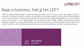 Naar e-business, heb jij het LEF? - saMBO-ICT · 2018. 12. 3. · Auteur Datum Edith Hofstede 03-12-2018 Naar e-business, heb jij het LEF? Heeft de studentenadministratie in 2028