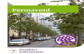 Permavoid...Permavoid Permavoid ‘Sandwich constructie’ is ontwikkeld om te worden toegepast op plaatsen met intensieve verkeers-belasting waar bomenzand alleen niet voldoende is.