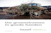 Uw groenstromen in goede handen - Indaver.com...gecomposteerd en vergist, wat groen gas en vloeibare CO 2 (voor glastuinbouw) oplevert. INDAVER BENUT UW GROENSTROMEN Indaver sluit