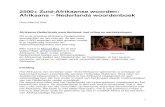 2500+ Zuid-Afrikaanse woorden: Afrikaans Nederlands ...roepstem.net/snaaks.pdf · voornaamwoord) wordt overeenkomstig het Eng. werkwoord to join gebruikt, waar de betekenis ook 'lid