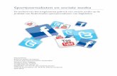 Sportjournalisten en sociale media D.M.pdf · 2016. 3. 10. · Samenvatting Sociale media als Facebook en Twitter brengen mensen gemakkelijker met elkaar in contact. Hierdoor worden